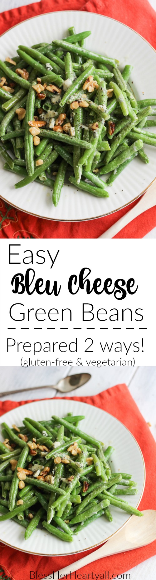 Easy bleu cheese green beans Fresh green beans are prepared {can be prepared in TWO ways!} with a decadent blue cheese sauce drizzled and stirred over top for a warm, hearty, cheesy, creamy gluten-free addition to your holiday table. And the best part? It will look like you had been in the kitchen sweating to make this dish happen, when in reality… it was soooooo easy-peasy. | www.blessherheartyall.com|
