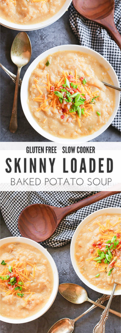 Thick & Creamy Gluten Free Skinny Loaded Baked Potato Soup