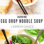 Egg Drop Noodle Soup + Kimchi Sauce is a one pot gluten free and dairy free recipe and ready in under 30 minutes!