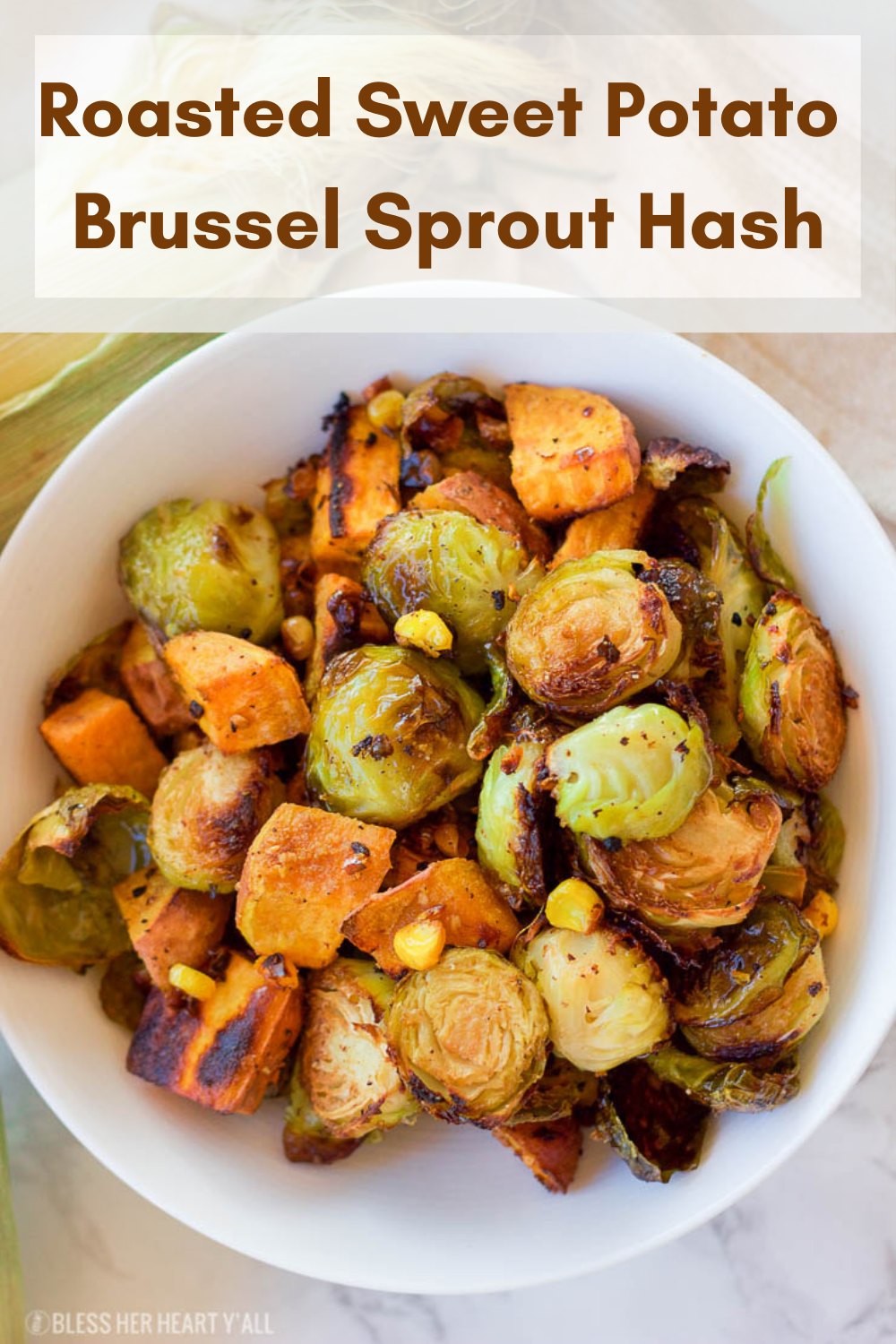 Roasted Sweet Potato Brussel Sprout Hash Healthy, Simple, Easy